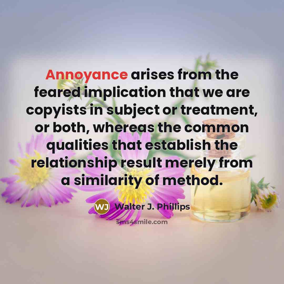 “Annoyance arises from the feared implication that we are copyists…” quote by Walter J. Phillips
