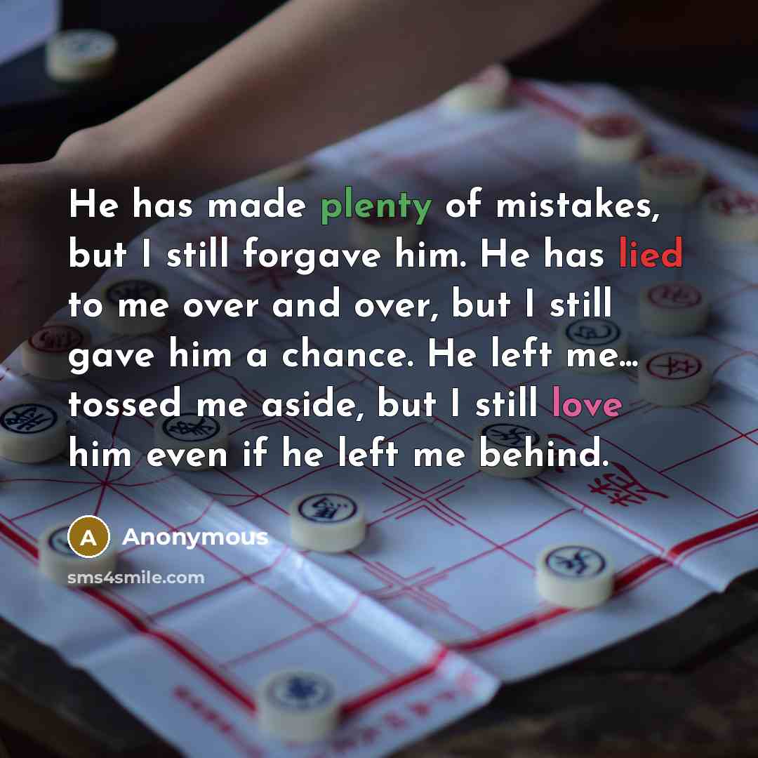 “He has made plenty of mistakes, but I still forgave…” quote by Anonymous