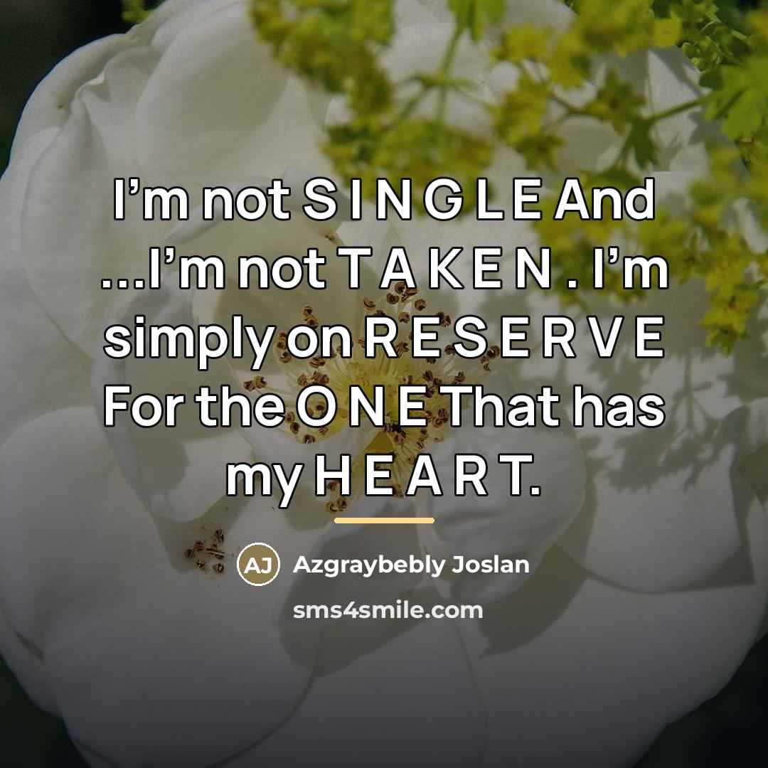 “I'm not S I N G L E And ...I'm…” quote by Azgraybebly Joslan