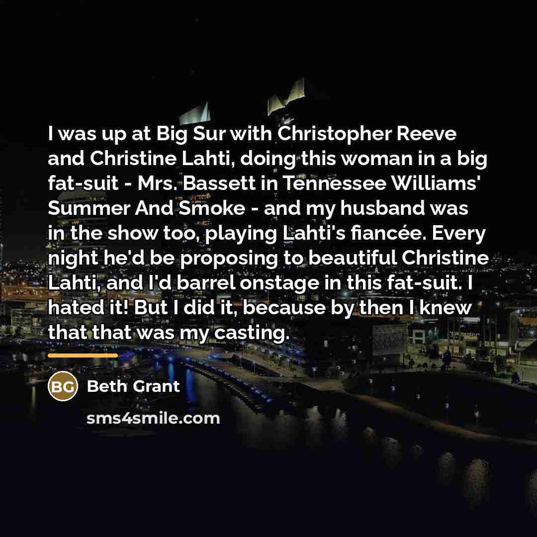 “I was up at Big Sur with Christopher Reeve and…” quote by Beth Grant