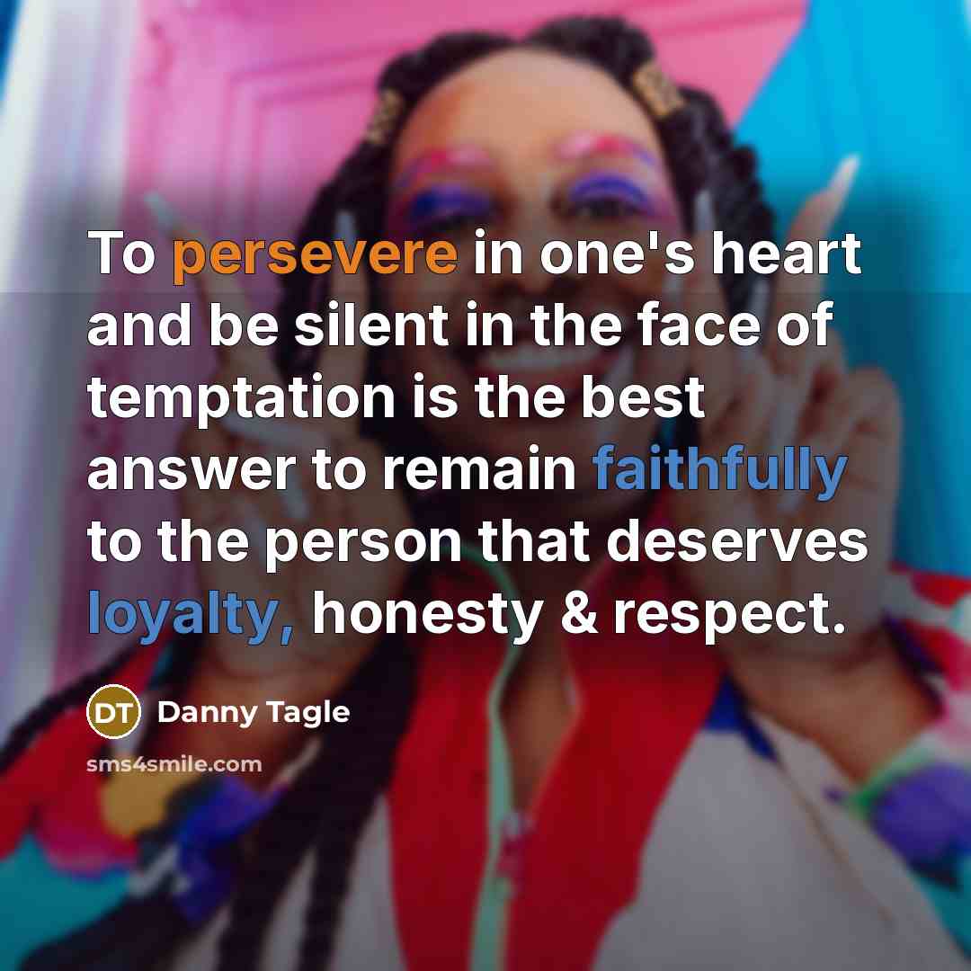 “To persevere in one's heart and be silent in the…” quote by Danny Tagle