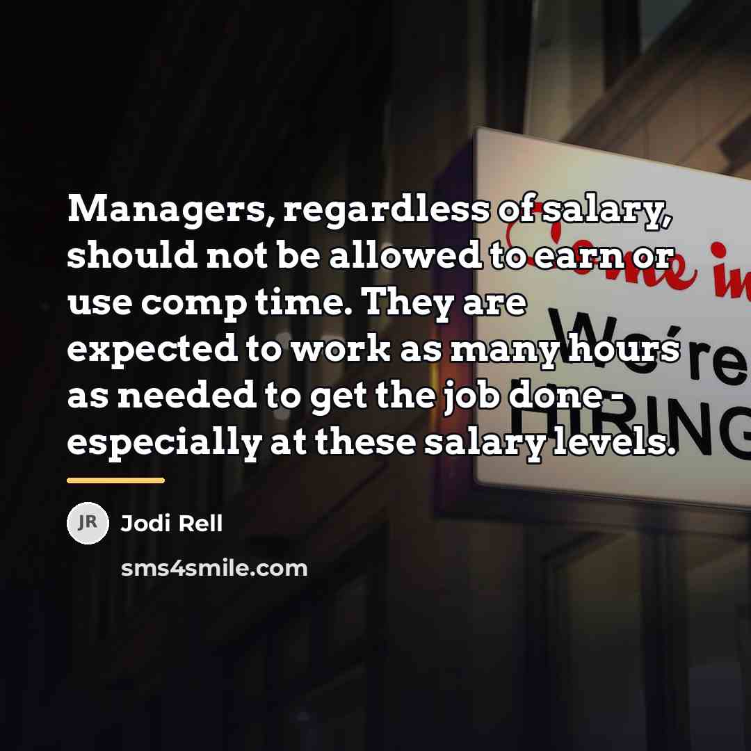 “Managers, regardless of salary, should not be allowed to earn…” quote by Jodi Rell