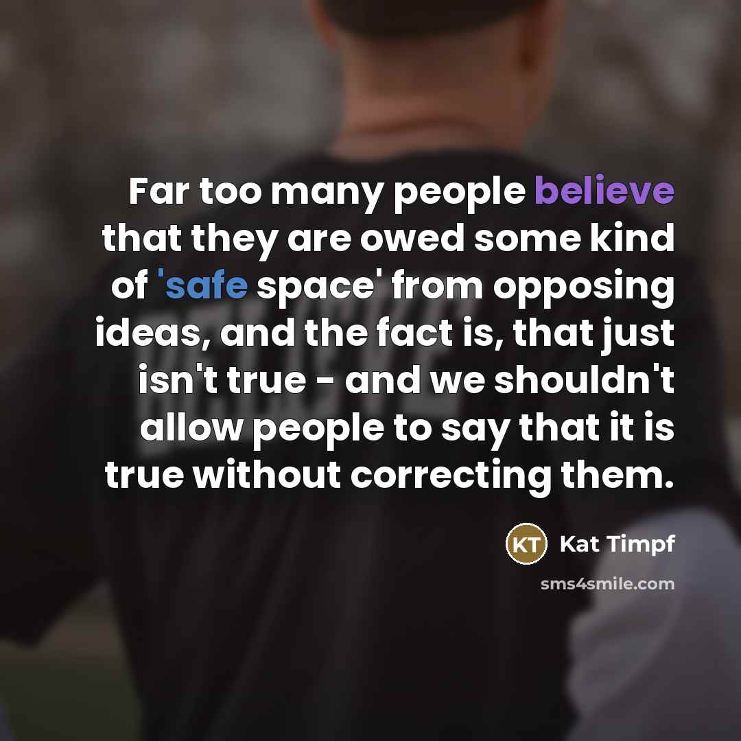 “Far too many people believe that they are owed some…” quote by Kat Timpf