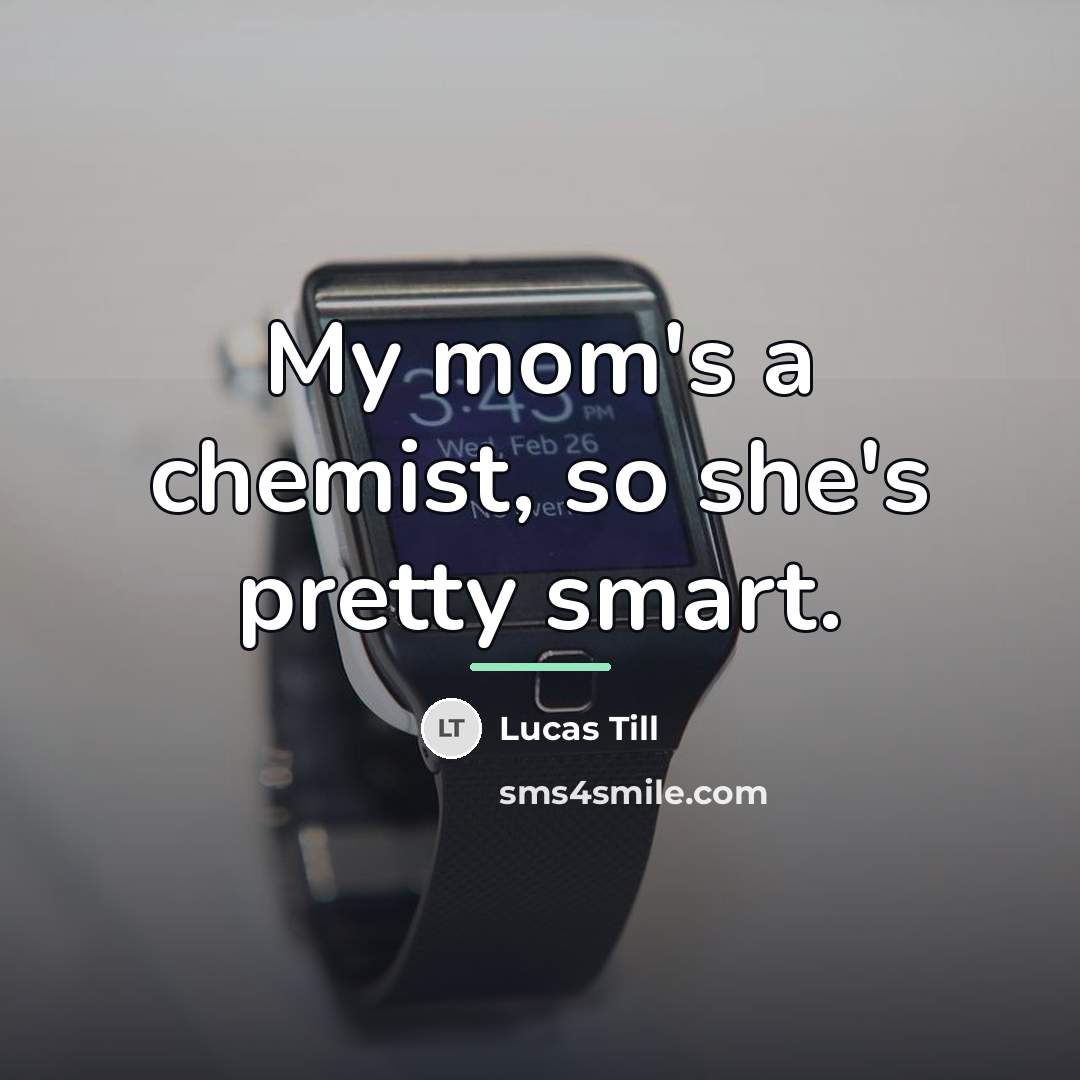 “My mom's a chemist, so she's pretty smart.…” quote by Lucas Till