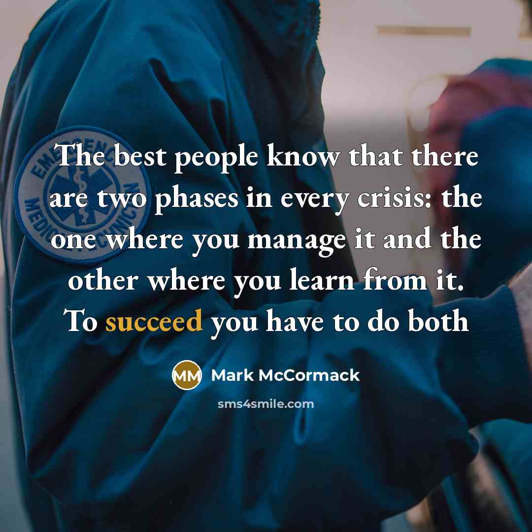 “The best people know that there are two phases in…” quote by Mark McCormack