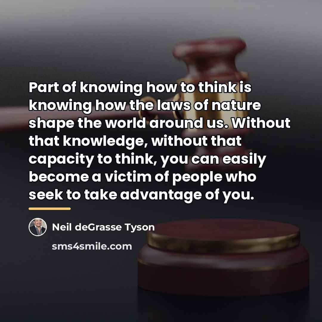 “Part of knowing how to think is knowing how the…” quote by Neil deGrasse Tyson