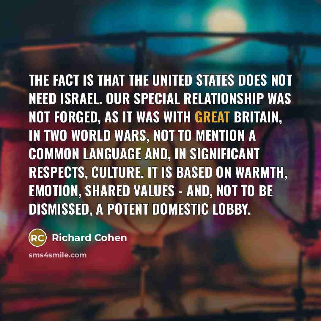 “The fact is that the United States does not need…” quote by Richard Cohen