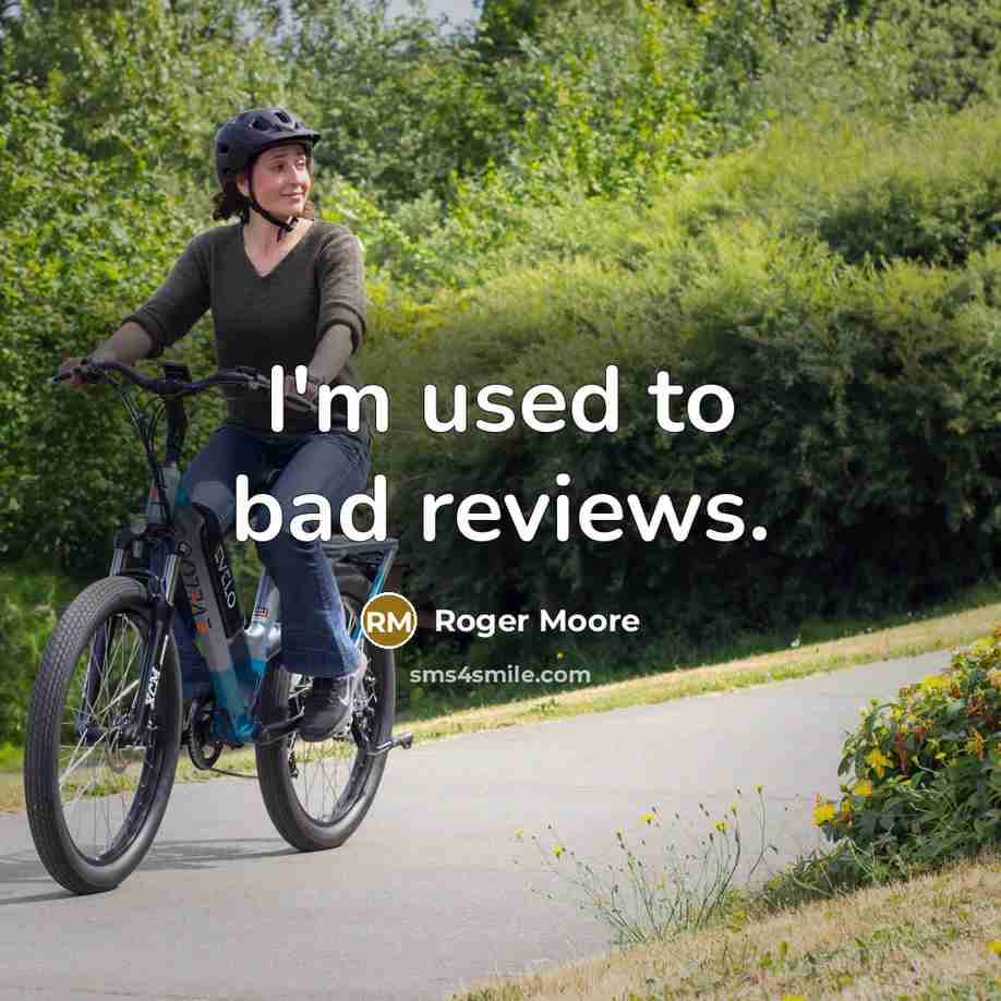 “I'm used to bad reviews.…” quote by Roger Moore