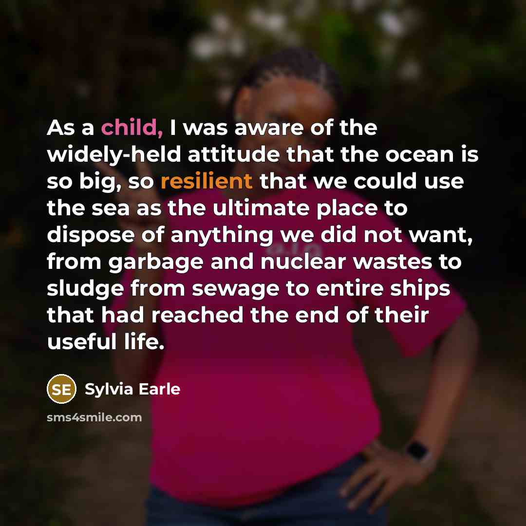 “As a child, I was aware of the widely-held attitude…” quote by Sylvia Earle