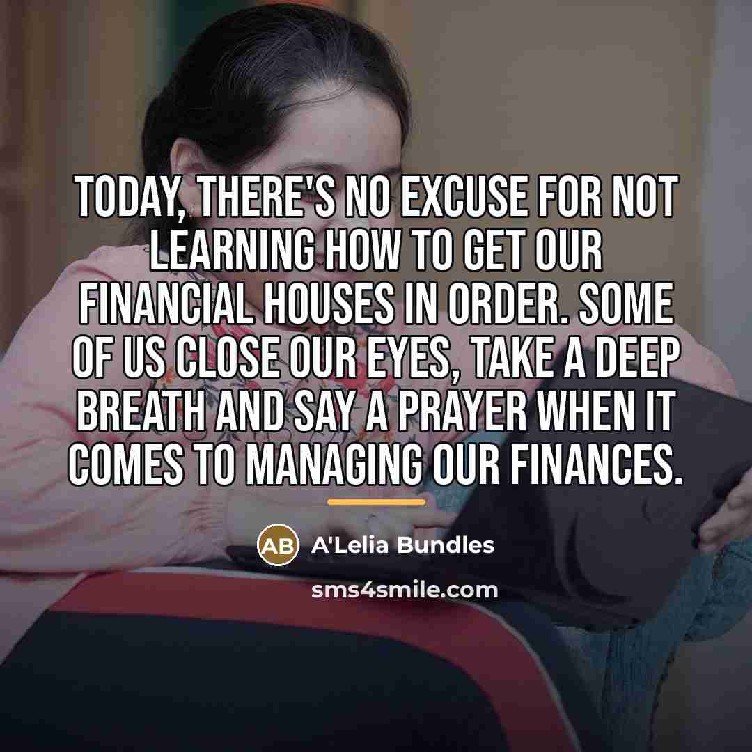 “Today, there's no excuse for not learning how to get…” quote by A'Lelia Bundles