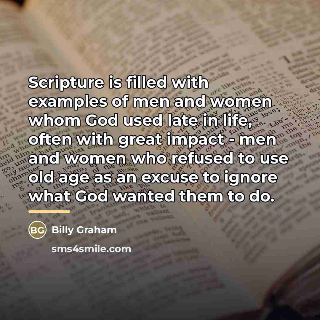“Scripture is filled with examples of men and women whom…” quote by Billy Graham