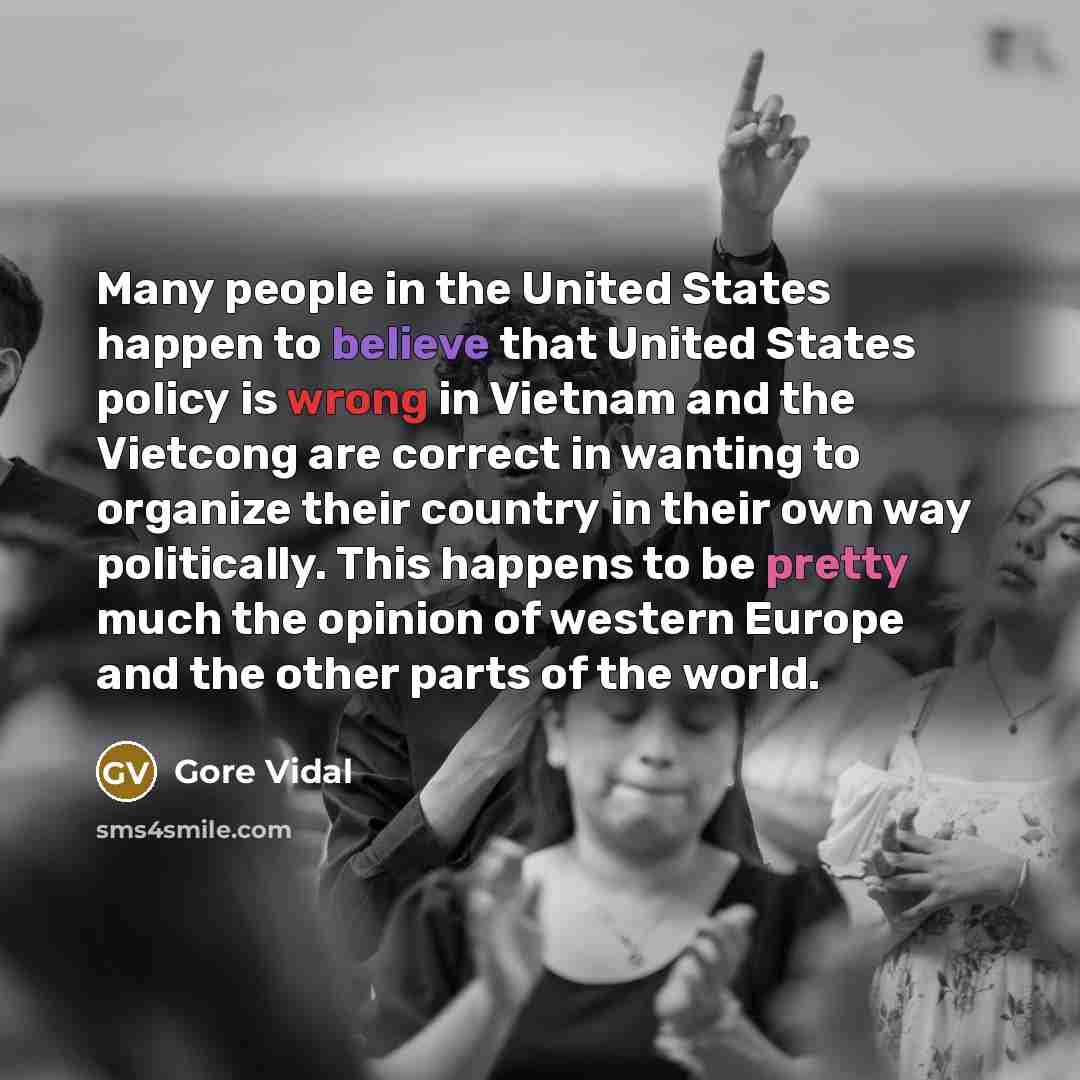 “Many people in the United States happen to believe that…” quote by Gore Vidal