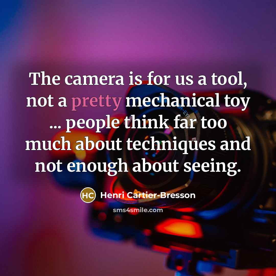 “The camera is for us a tool, not a pretty…” quote by Henri Cartier-Bresson