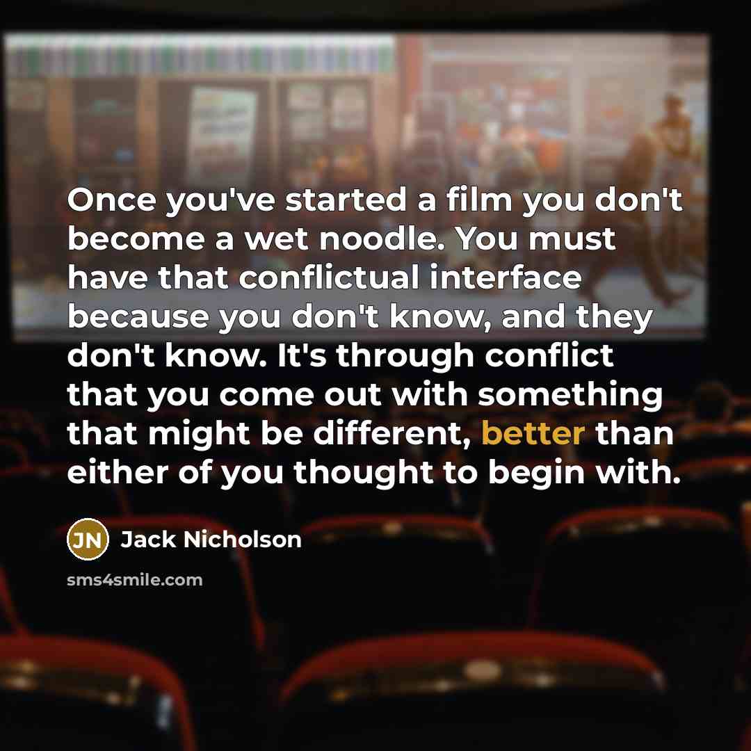 “Once you've started a film you don't become a wet…” quote by Jack Nicholson