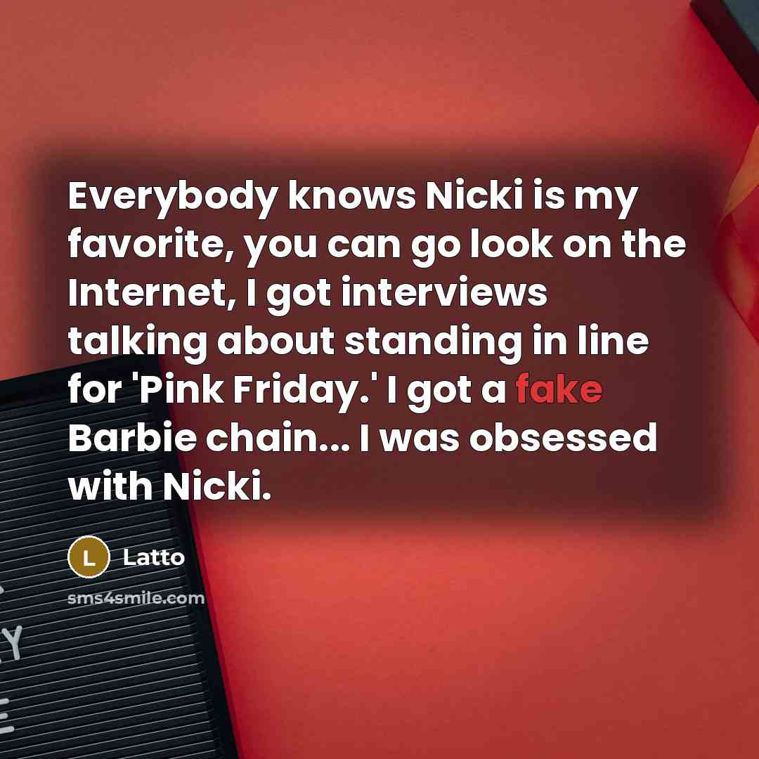 “Everybody knows Nicki is my favorite, you can go look…” quote by Latto