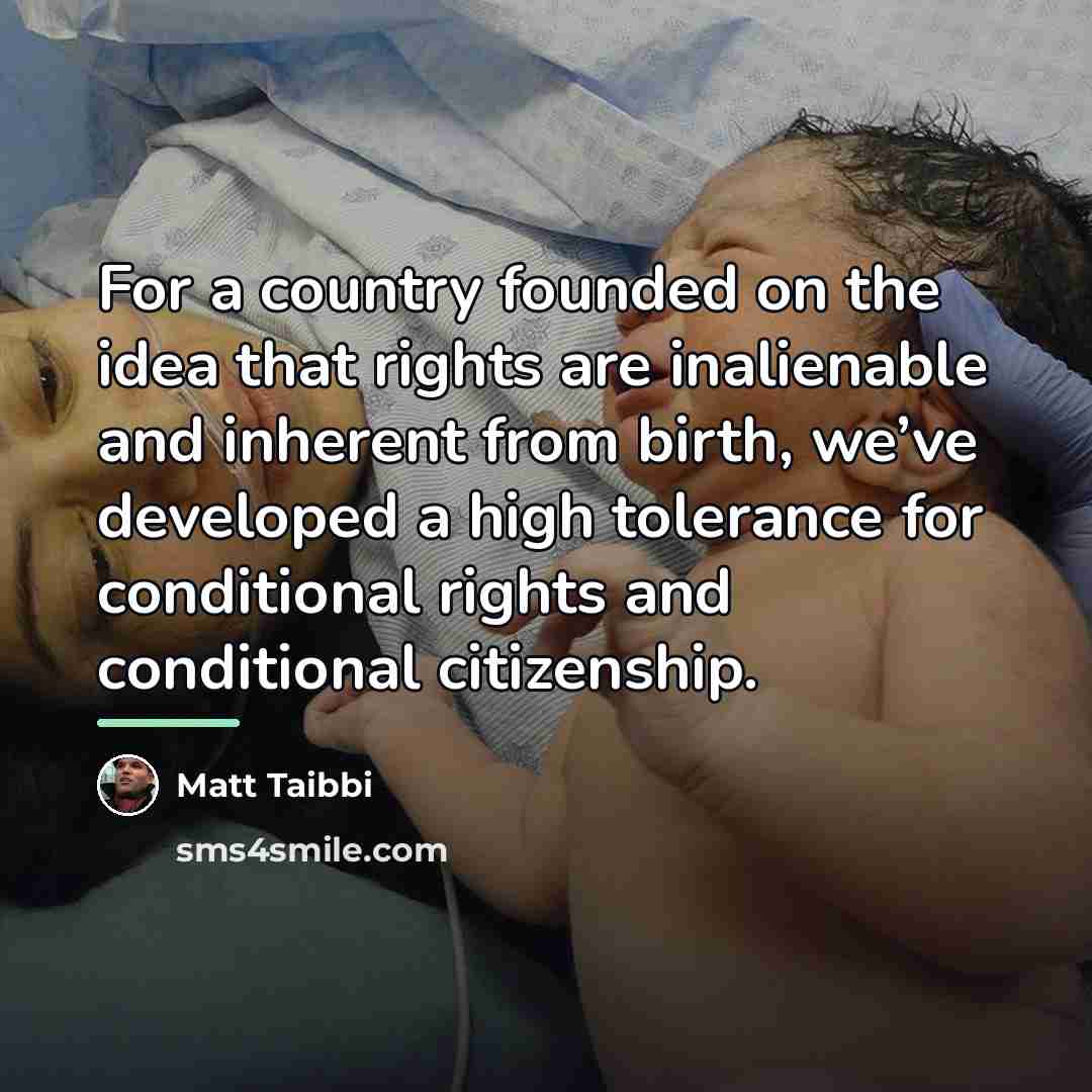 “For a country founded on the idea that rights are…” quote by Matt Taibbi