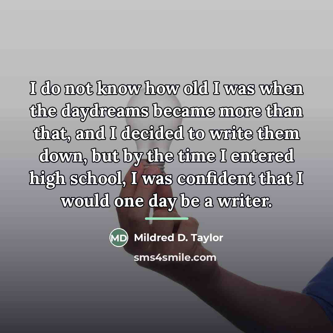 “I do not know how old I was when the…” quote by Mildred D. Taylor