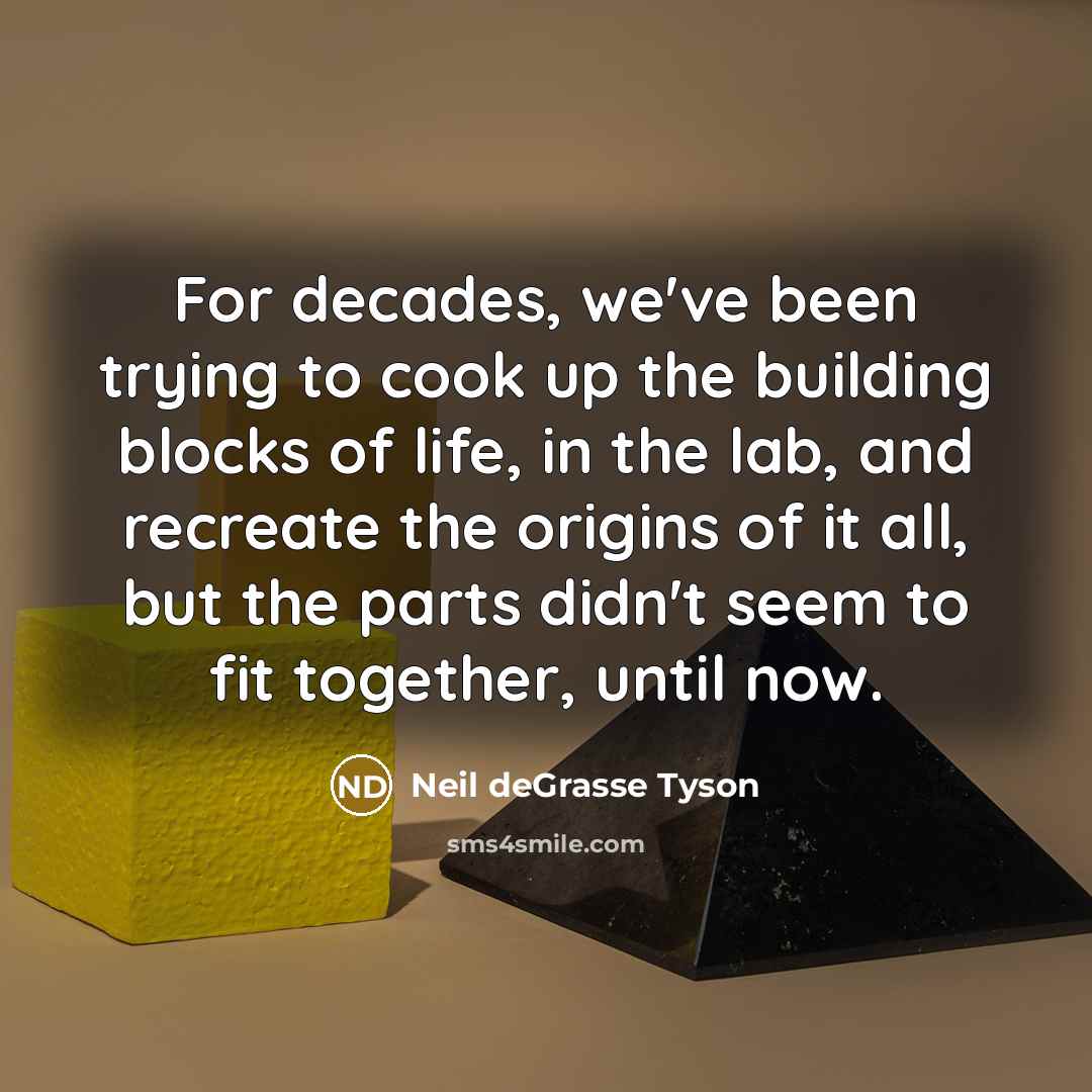 “For decades, we've been trying to cook up the building…” quote by Neil deGrasse Tyson