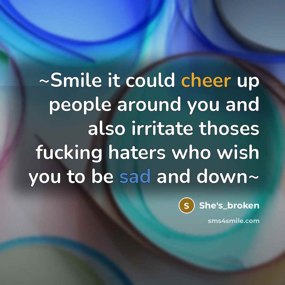 “~Smile it could cheer up people around you and also…” quote by She's_broken