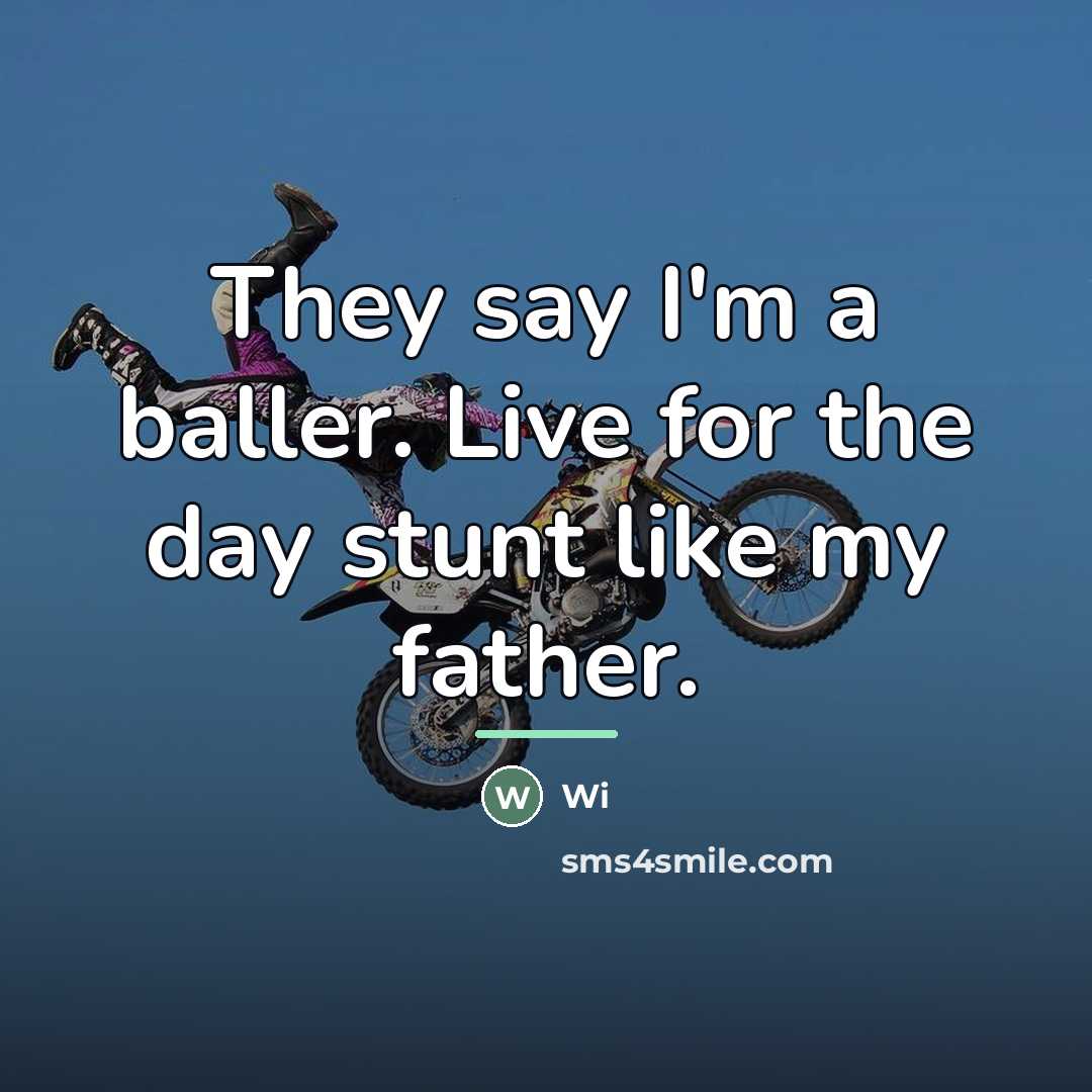 “They say I'm a baller. Live for the day stunt…” quote by Wi