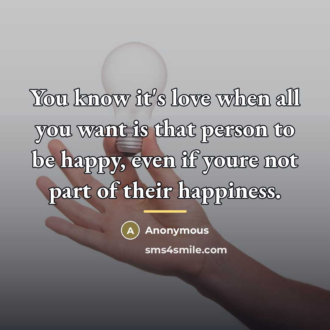 “You know it's love when all you want is that…” quote by Anonymous