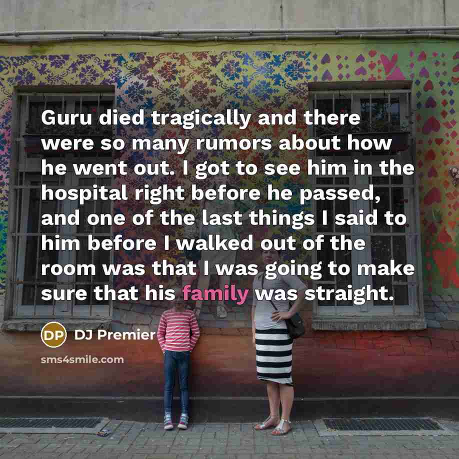 “Guru died tragically and there were so many rumors about…” quote by DJ Premier