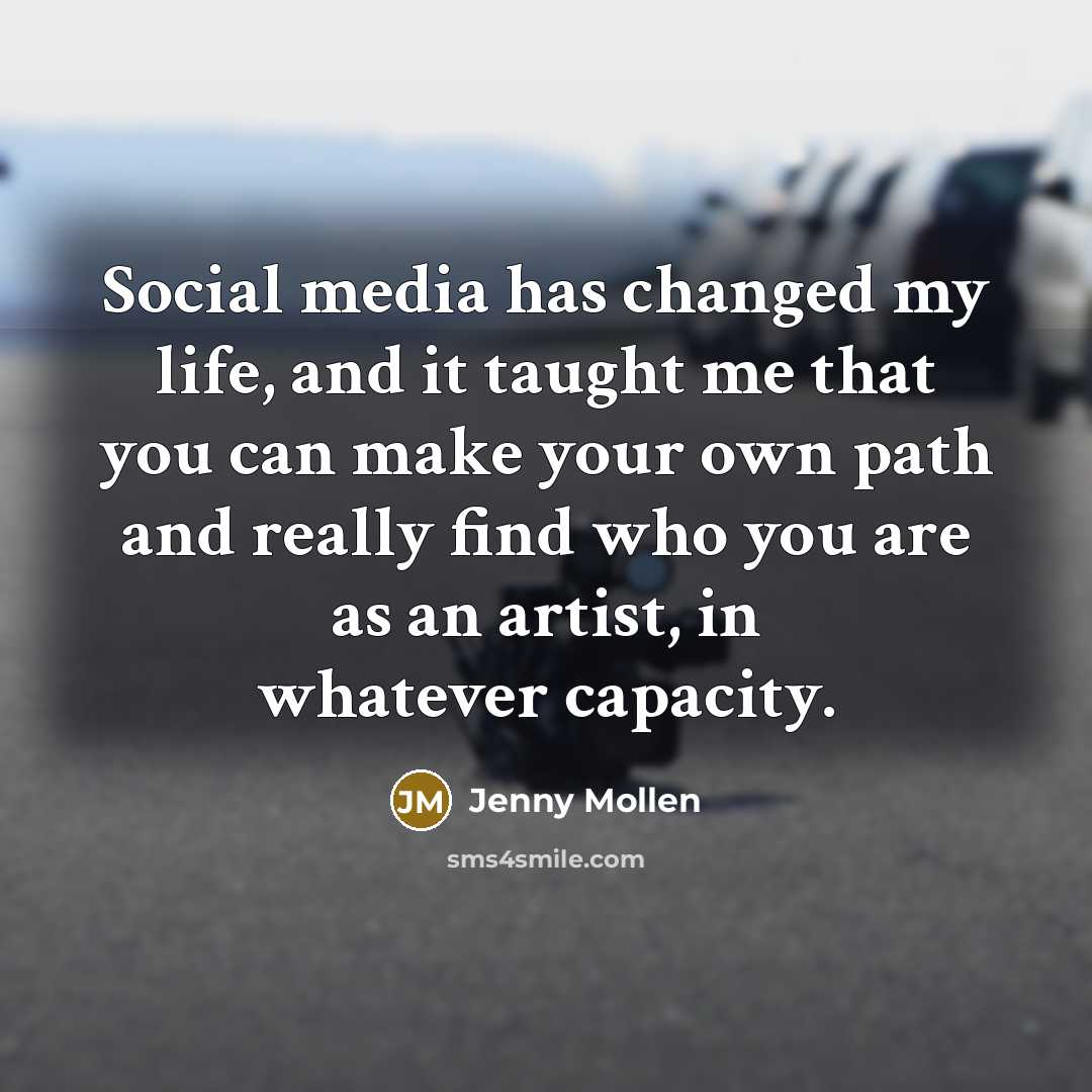 “Social media has changed my life, and it taught me…” quote by Jenny Mollen