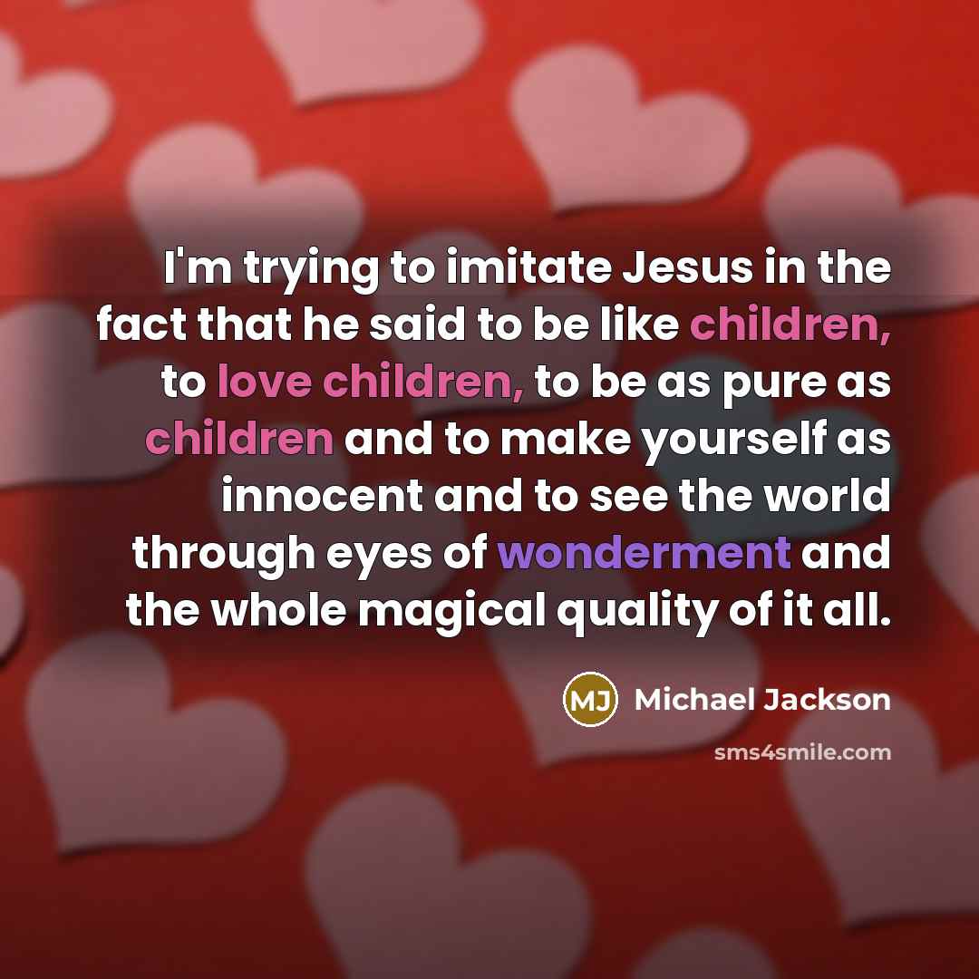 “I'm trying to imitate Jesus in the fact that he…” quote by Michael Jackson
