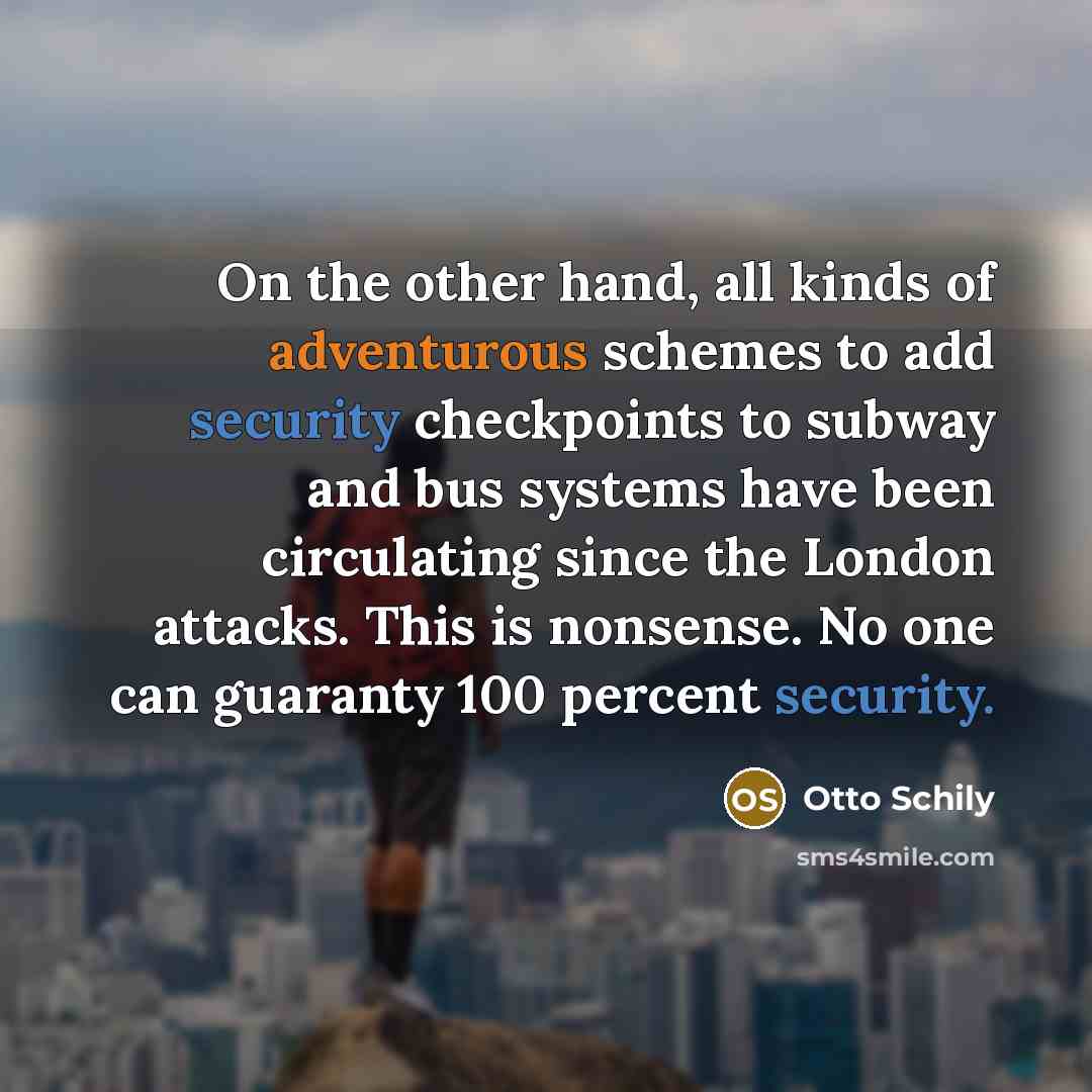 “On the other hand, all kinds of adventurous schemes to…” quote by Otto Schily