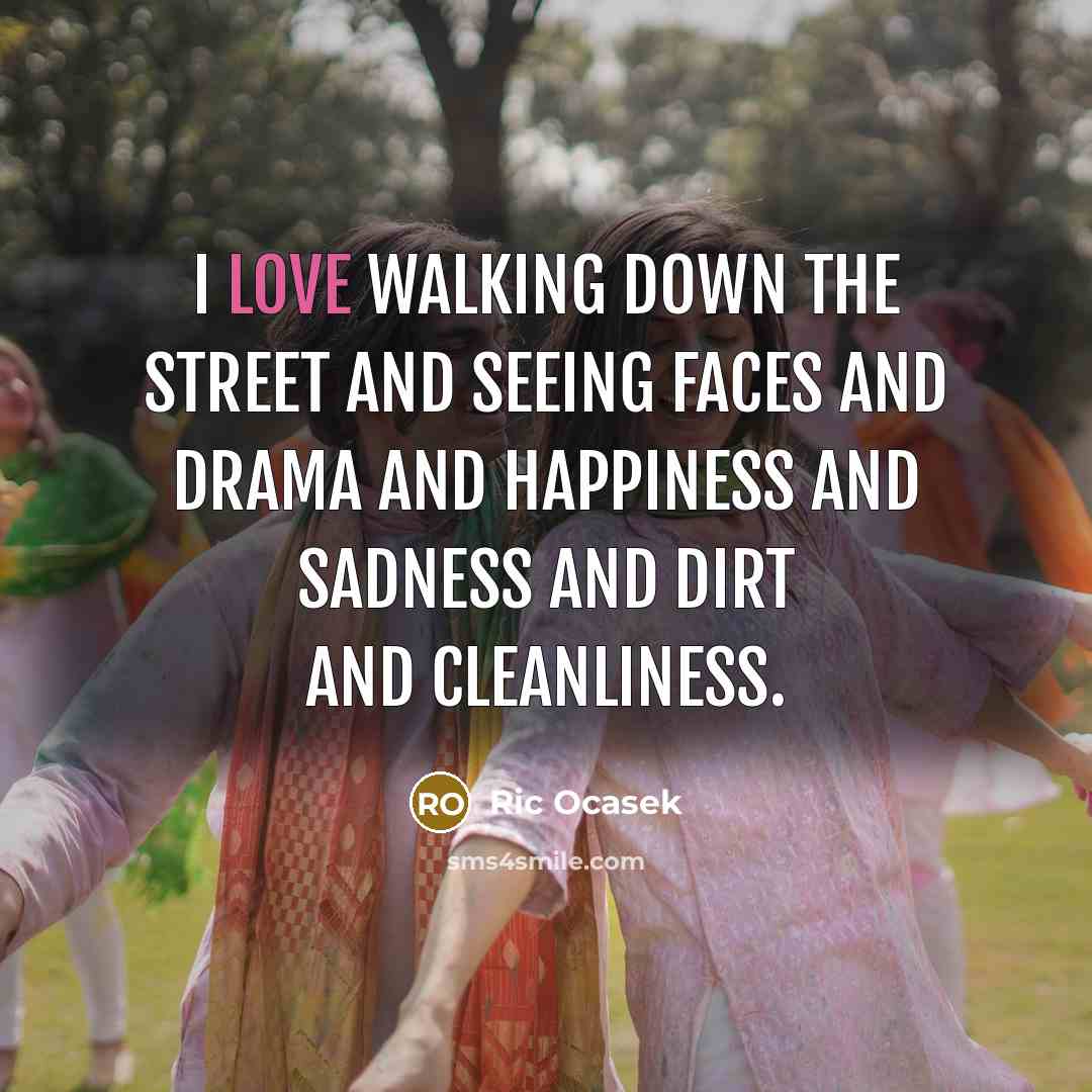 “I love walking down the street and seeing faces and…” quote by Ric Ocasek