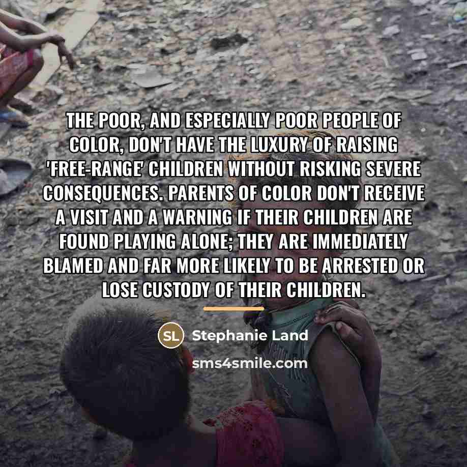 “The poor, and especially poor people of color, don't have…” quote by Stephanie Land