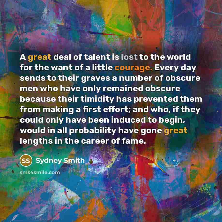 “A great deal of talent is lost to the world…” quote by Sydney Smith