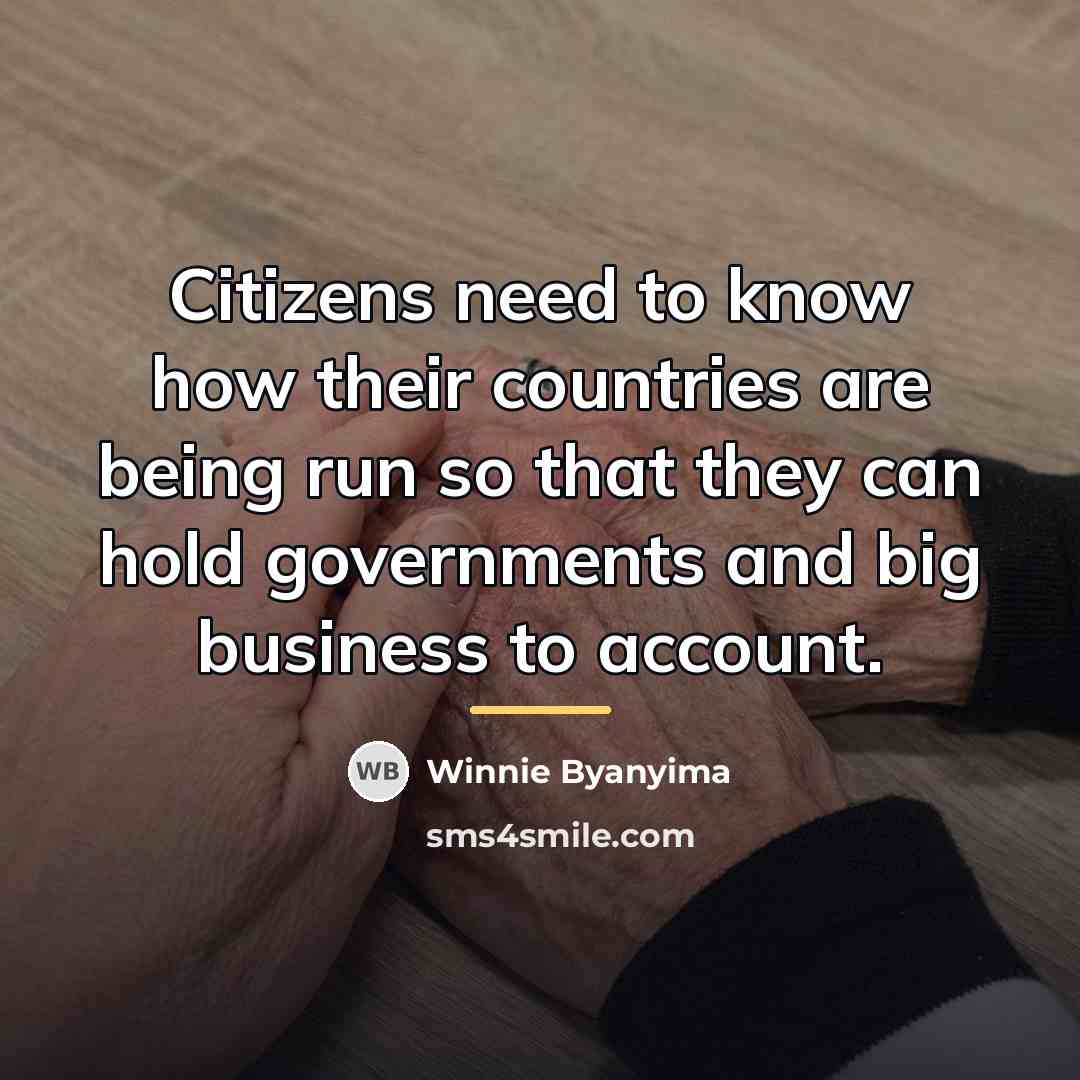 “Citizens need to know how their countries are being run…” quote by Winnie Byanyima