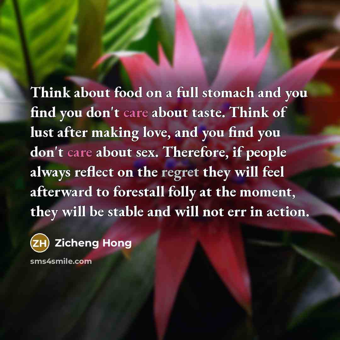 “Think about food on a full stomach and you find…” quote by Zicheng Hong