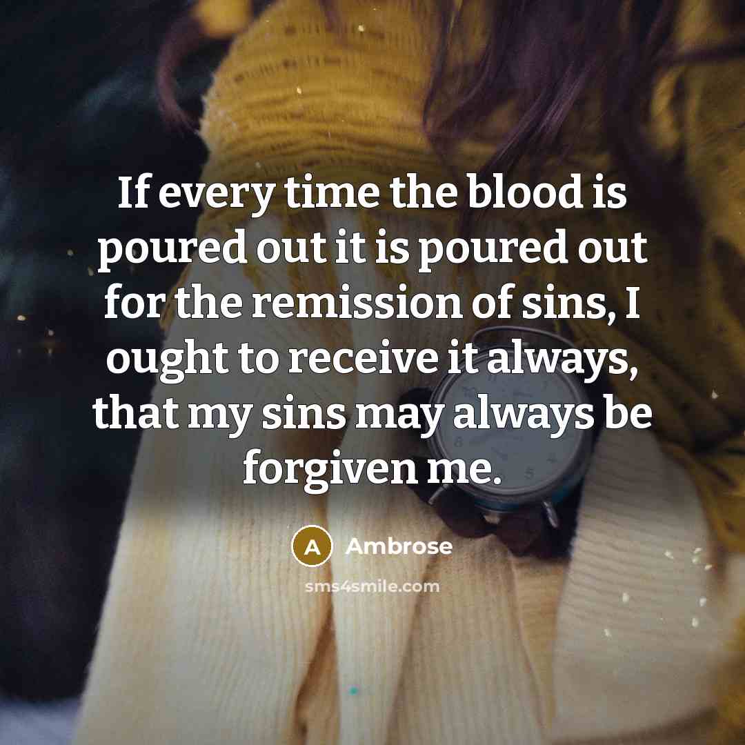 “If every time the blood is poured out it is…” quote by Ambrose