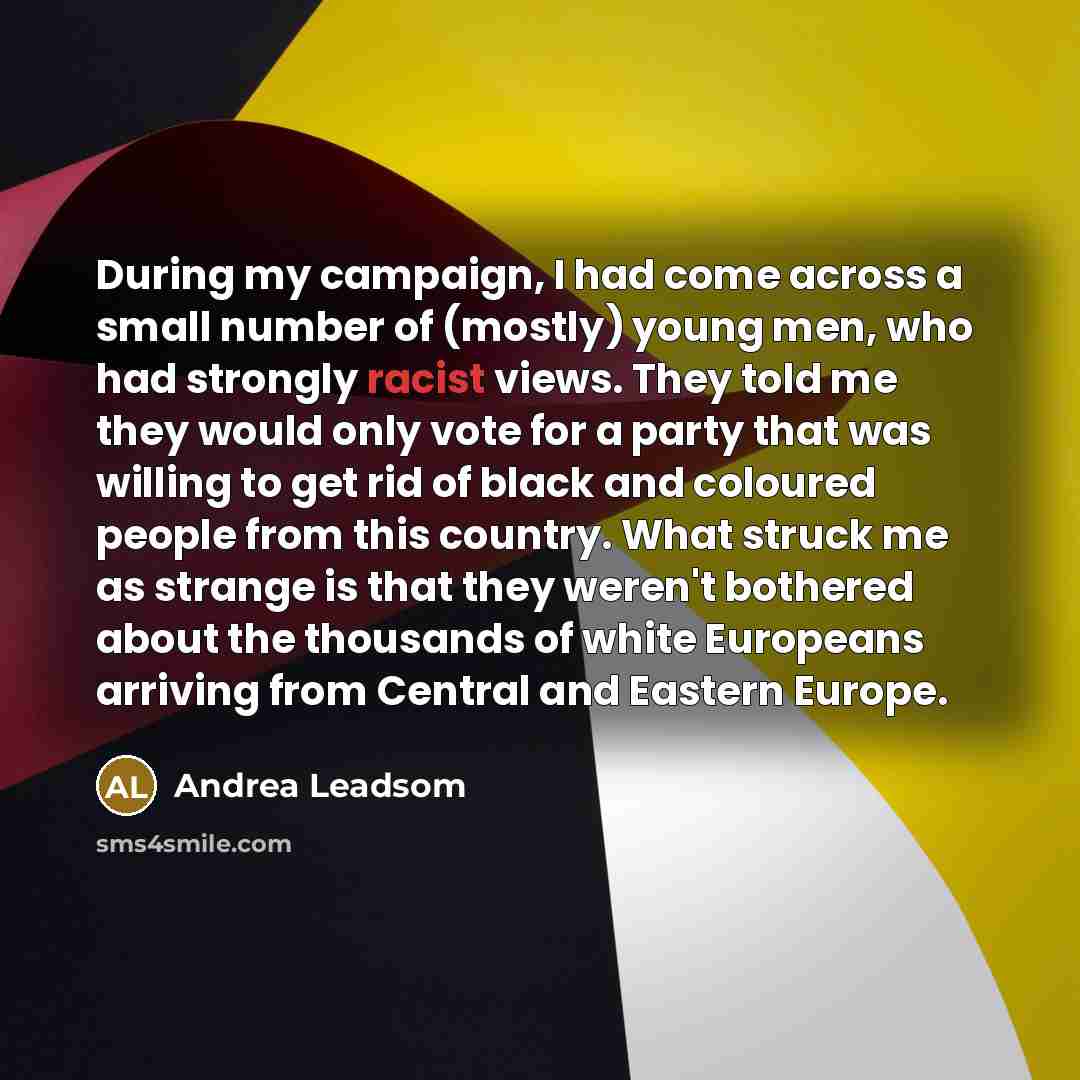 “During my campaign, I had come across a small number…” quote by Andrea Leadsom