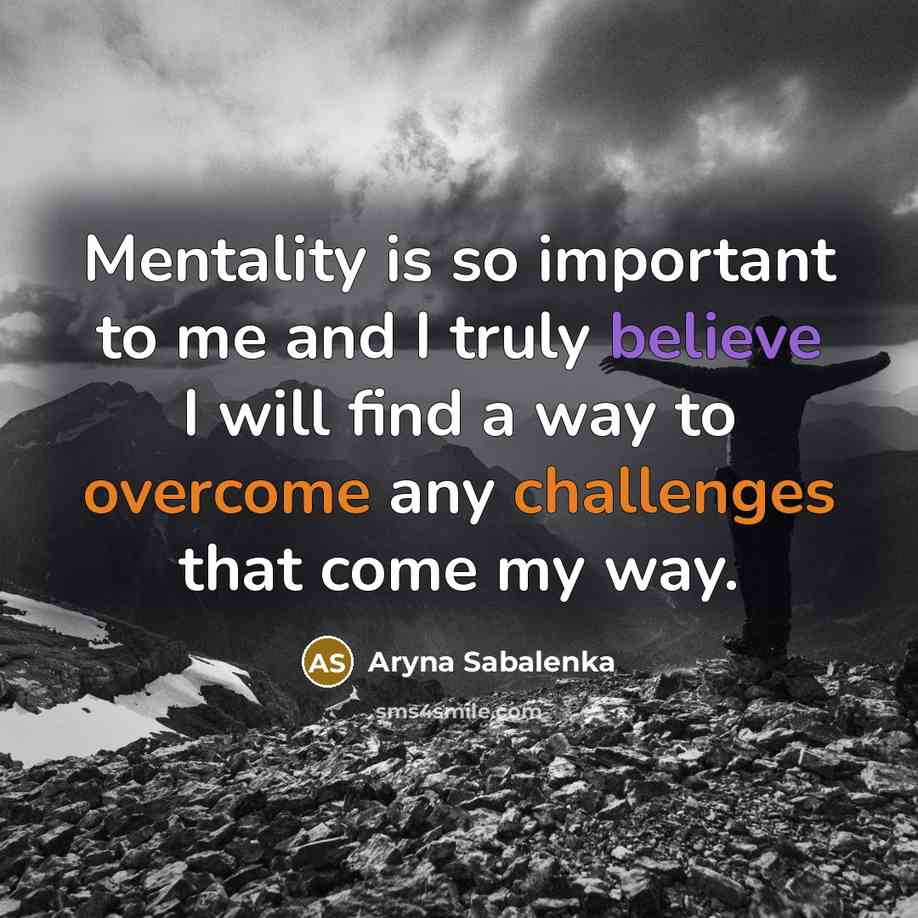 “Mentality is so important to me and I truly believe…” quote by Aryna Sabalenka