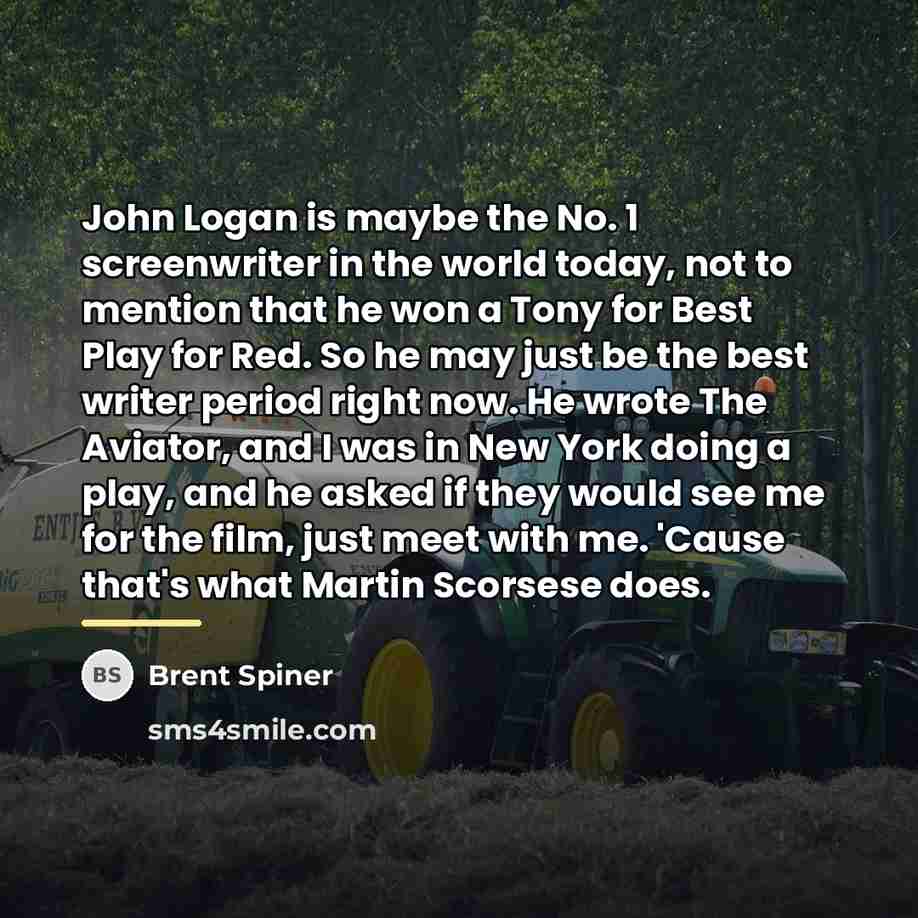 “John Logan is maybe the No. 1 screenwriter in the…” quote by Brent Spiner