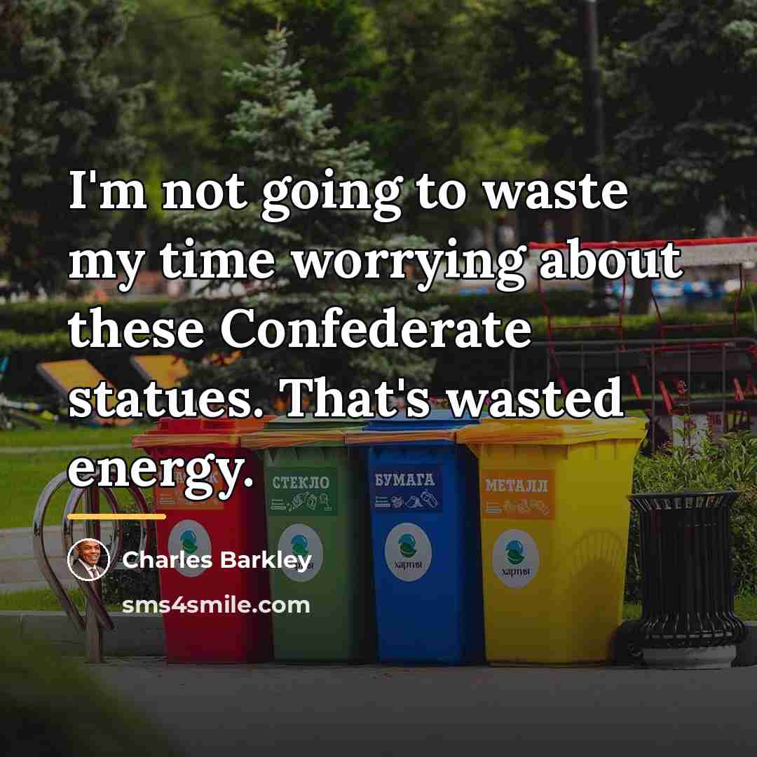 “I'm not going to waste my time worrying about these…” quote by Charles Barkley
