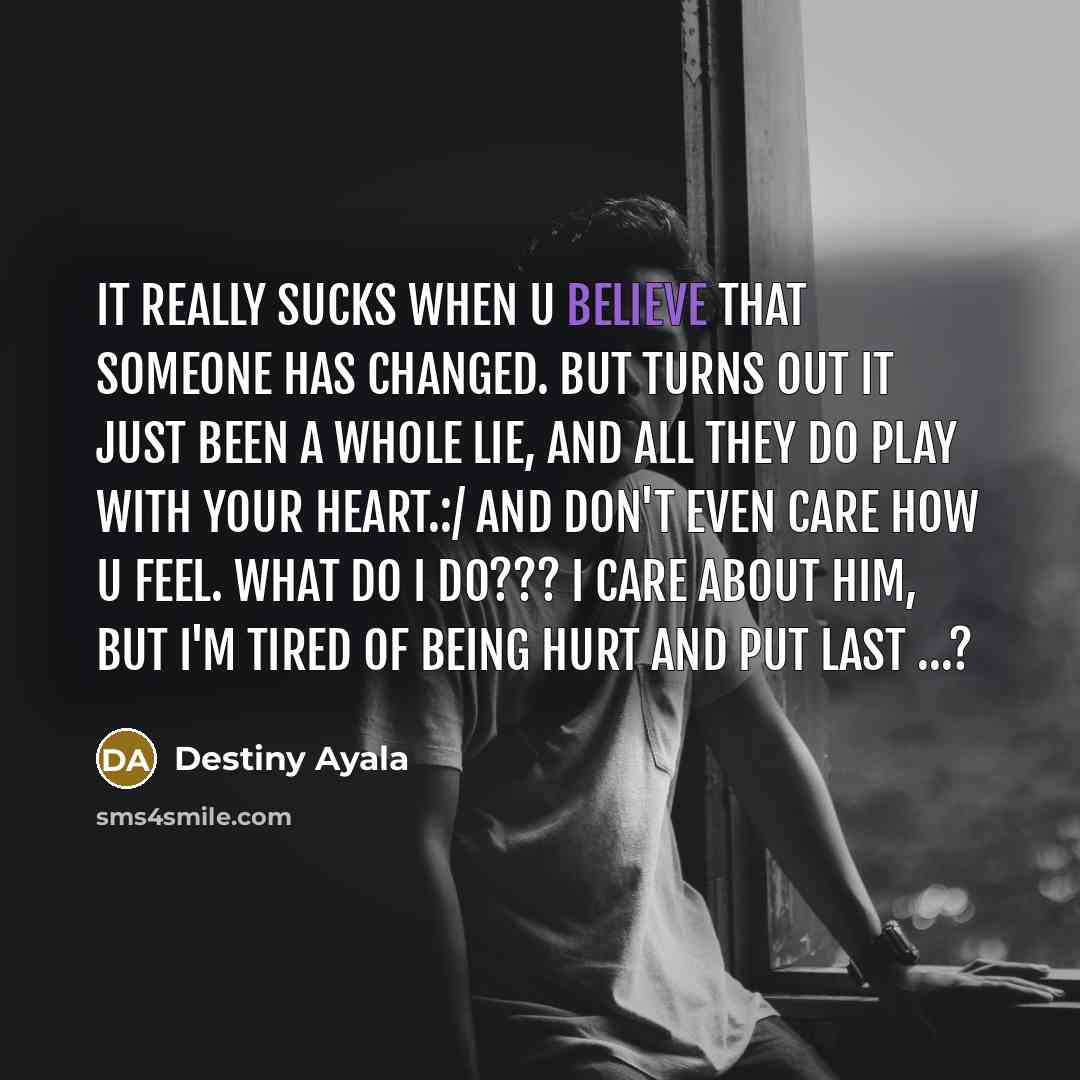 “It really sucks when u believe that someone has changed.…” quote by Destiny Ayala