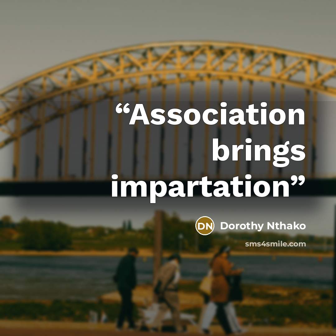 “Association brings impartation” quote by Dorothy Nthako