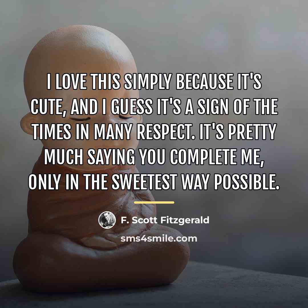 “I love this simply because it's cute, and I guess…” quote by F. Scott Fitzgerald