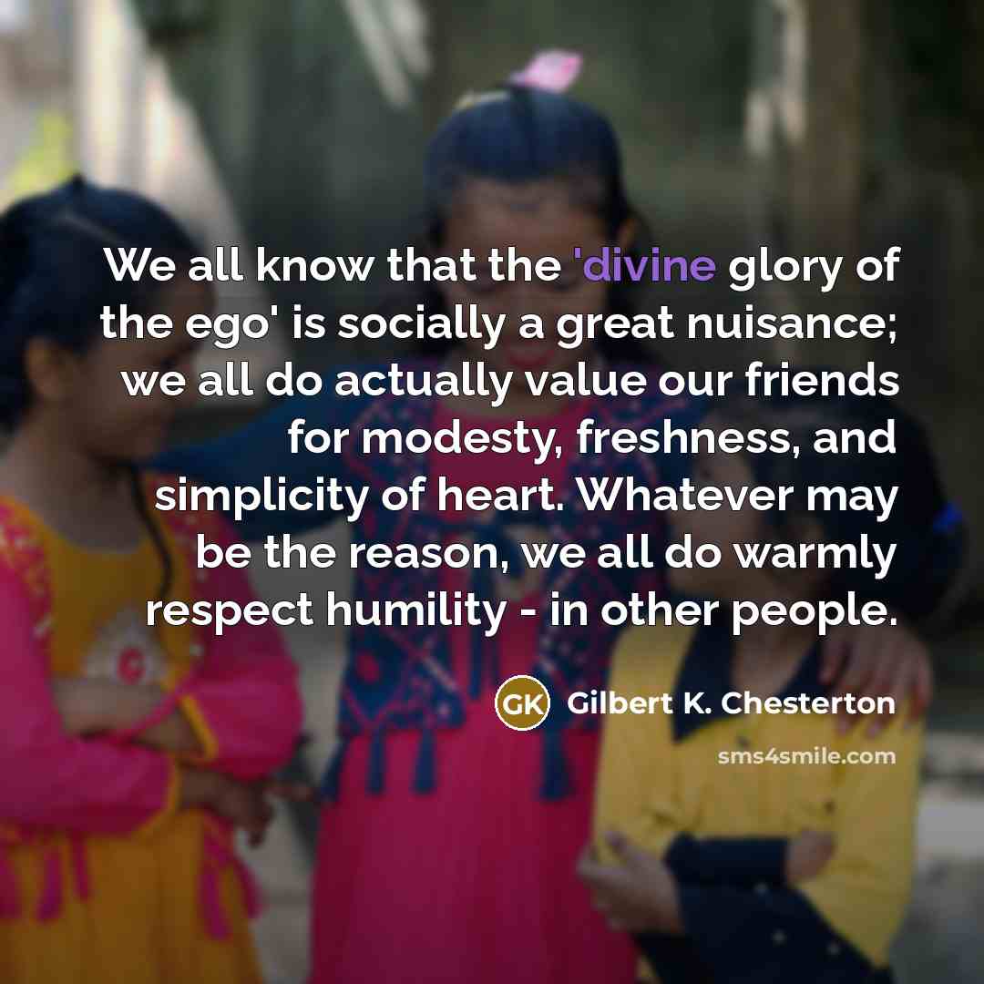 “We all know that the 'divine glory of the ego'…” quote by Gilbert K. Chesterton