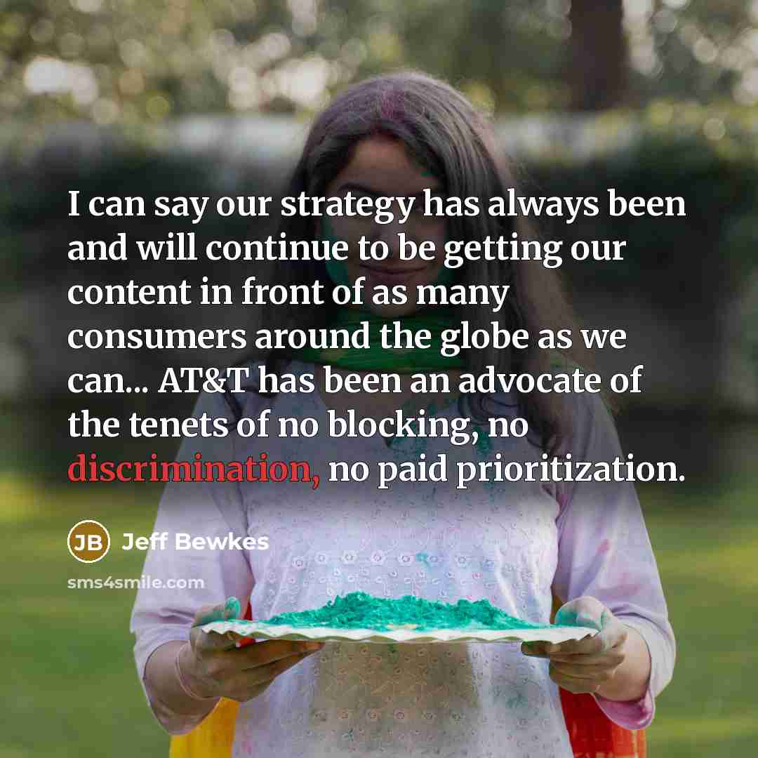“I can say our strategy has always been and will…” quote by Jeff Bewkes
