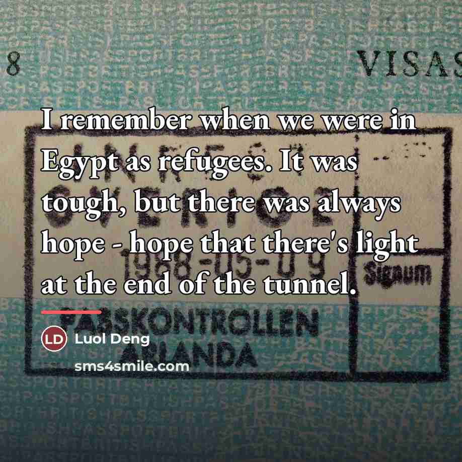 “I remember when we were in Egypt as refugees. It…” quote by Luol Deng