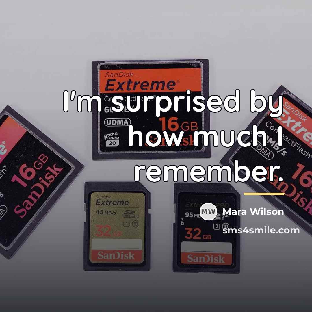 “I'm surprised by how much I remember.…” quote by Mara Wilson