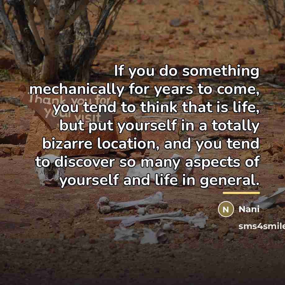 “If you do something mechanically for years to come, you…” quote by Nani