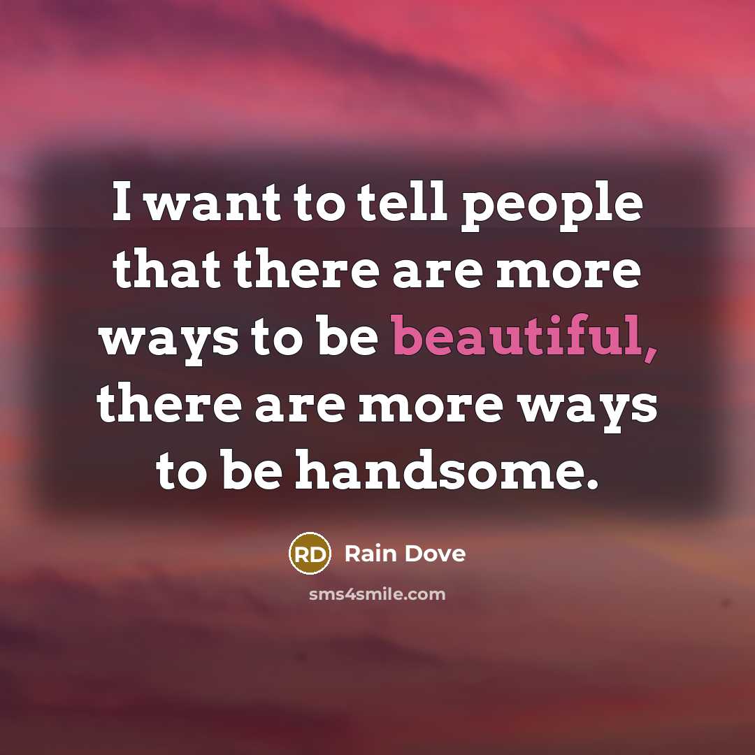 “I want to tell people that there are more ways…” quote by Rain Dove