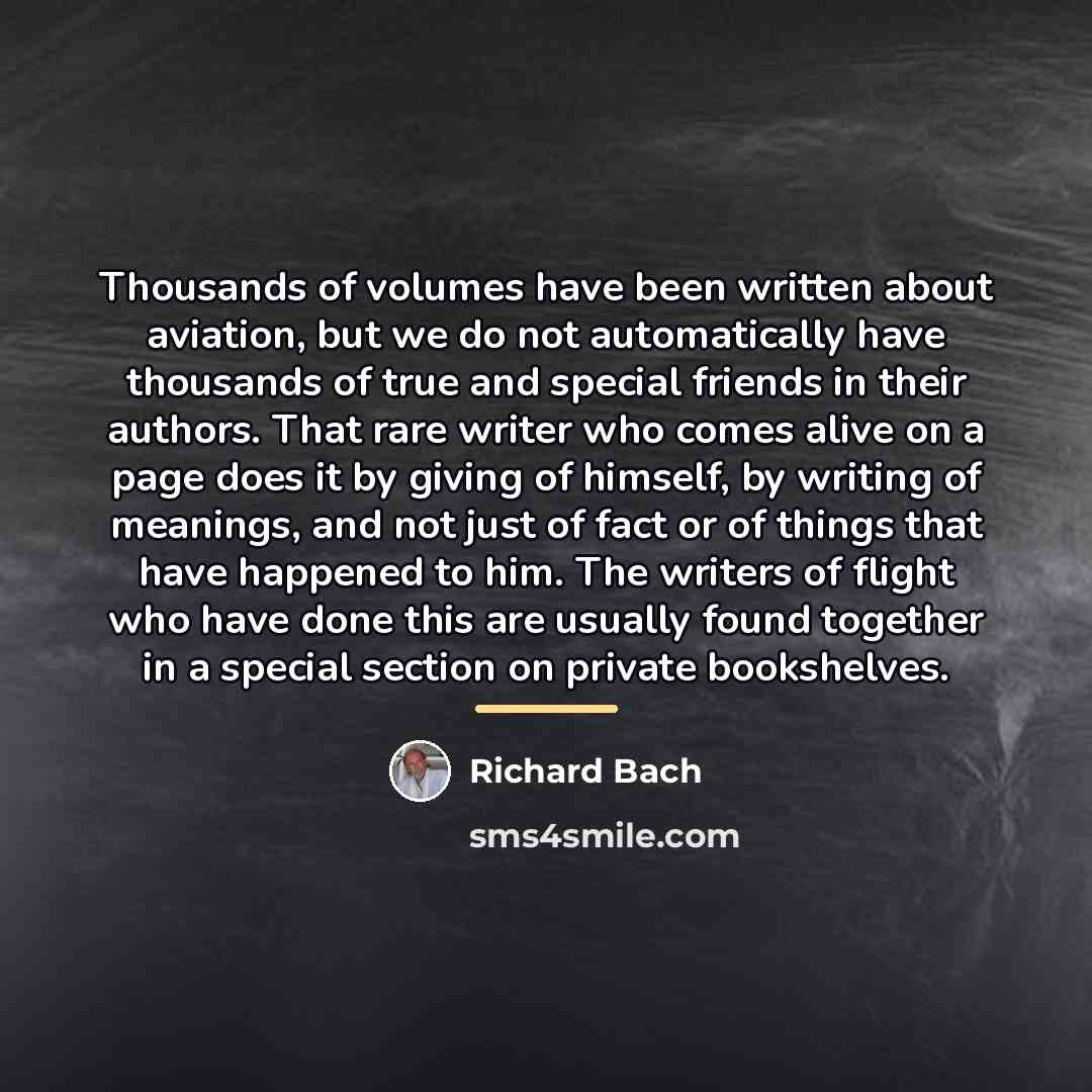 “Thousands of volumes have been written about aviation, but we…” quote by Richard Bach