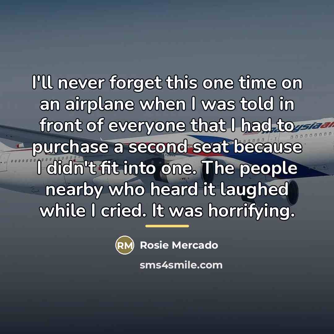 “I'll never forget this one time on an airplane when…” quote by Rosie Mercado